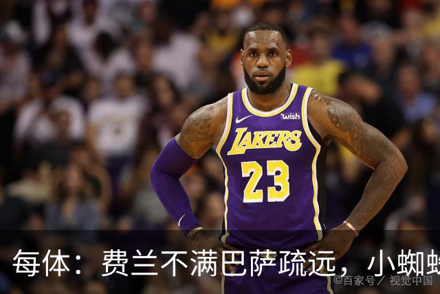 每体：费兰不满巴萨疏远，小蜘蛛令他失落
